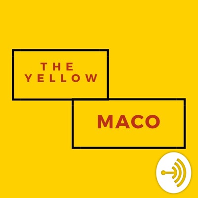Le maco jaune lance son podcast !